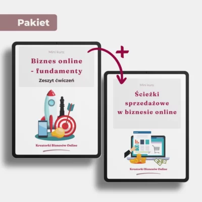 Pakiet mini kursów: Biznes online - fundamenty + Ścieżki Sprzedażowe w Biznesie Online